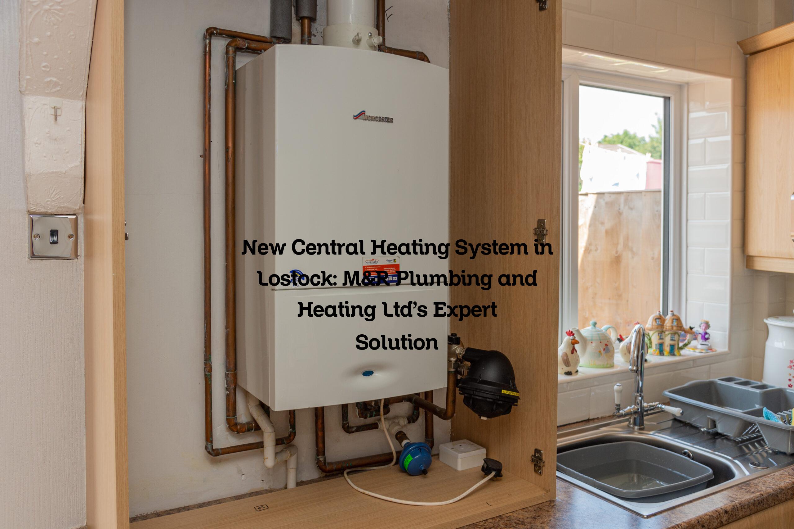 Central Heating System Solution in Lostock